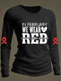 Women's In February We Wear Red Heart Disease Awareness Casual Long-sleeved T-shirt