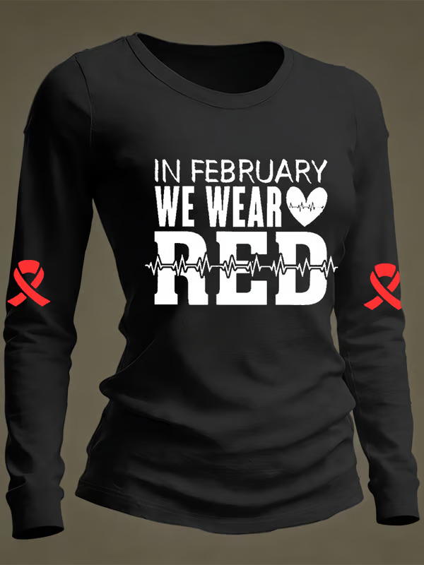 Women's In February We Wear Red Heart Disease Awareness Casual Long-sleeved T-shirt