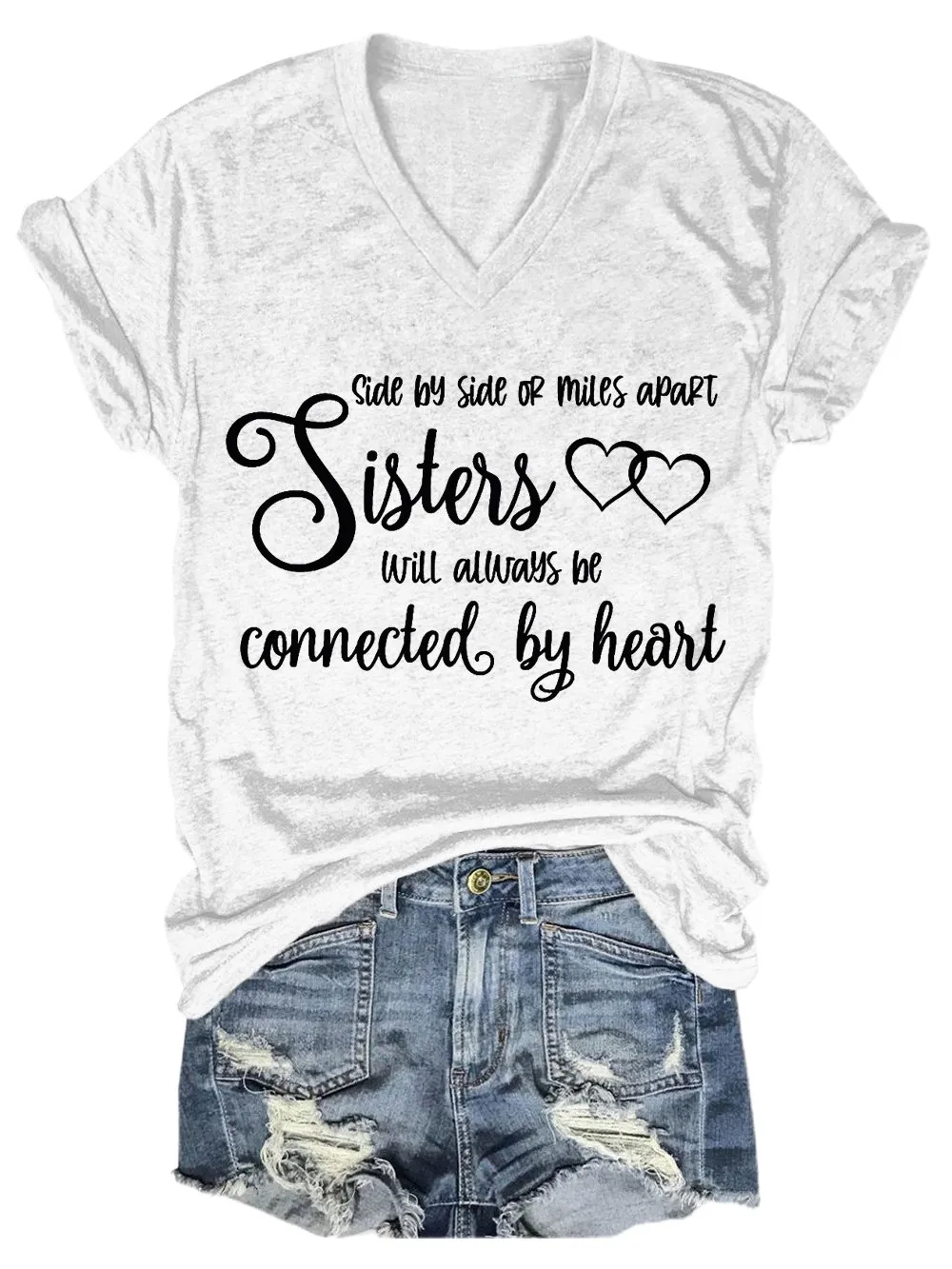 Side By Side Of Miles Apart Sisters Will Always Be Connected By Heart V-neck Casual T-shirt