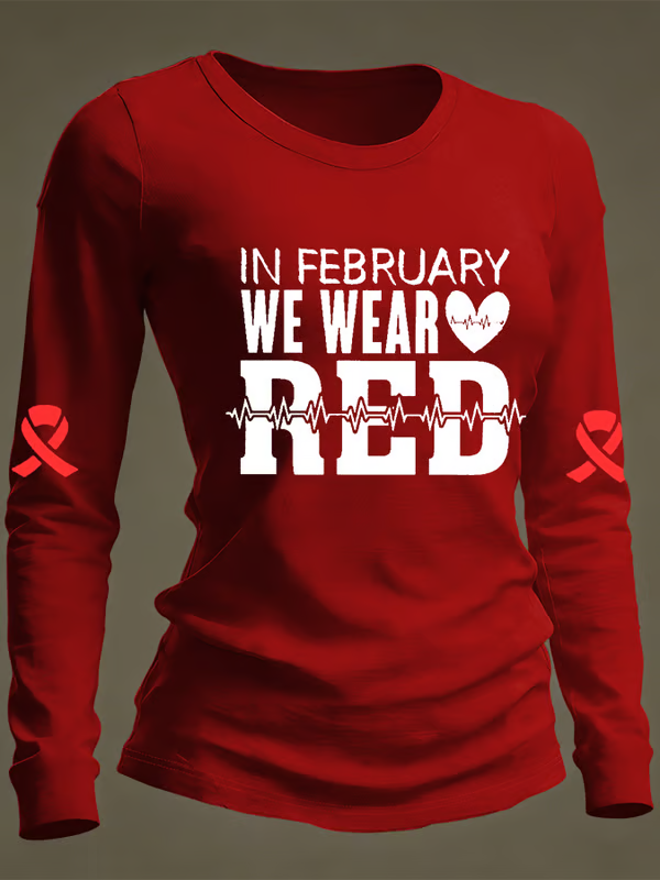 Women's In February We Wear Red Heart Disease Awareness Casual Long-sleeved T-shirt