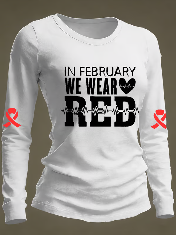 Women's In February We Wear Red Heart Disease Awareness Casual Long-sleeved T-shirt