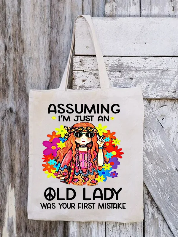 Assuming I'm Just An Old Lady Was Your First Mistake Print One-Shoulder Bags