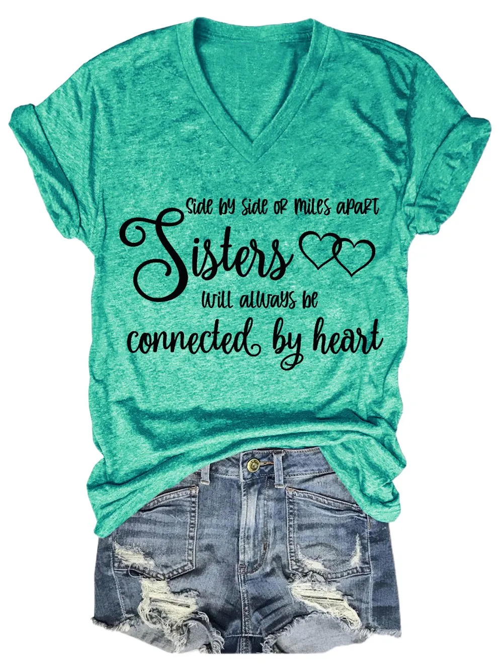 Side By Side Of Miles Apart Sisters Will Always Be Connected By Heart V-neck Casual T-shirt